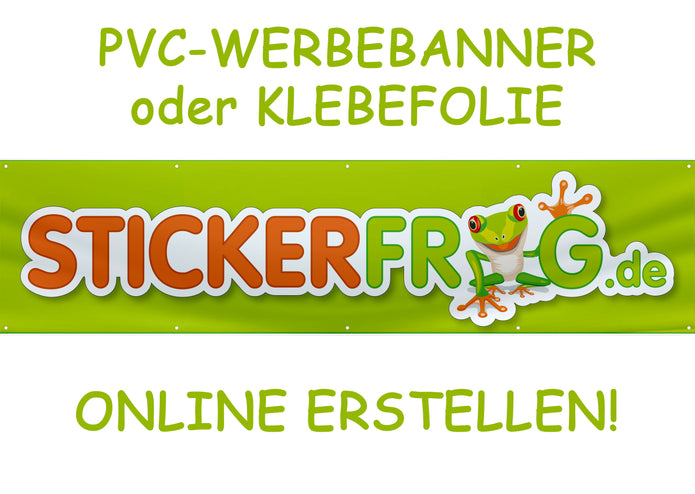 PVC-Banner oder Klebefolie mit deinem Design