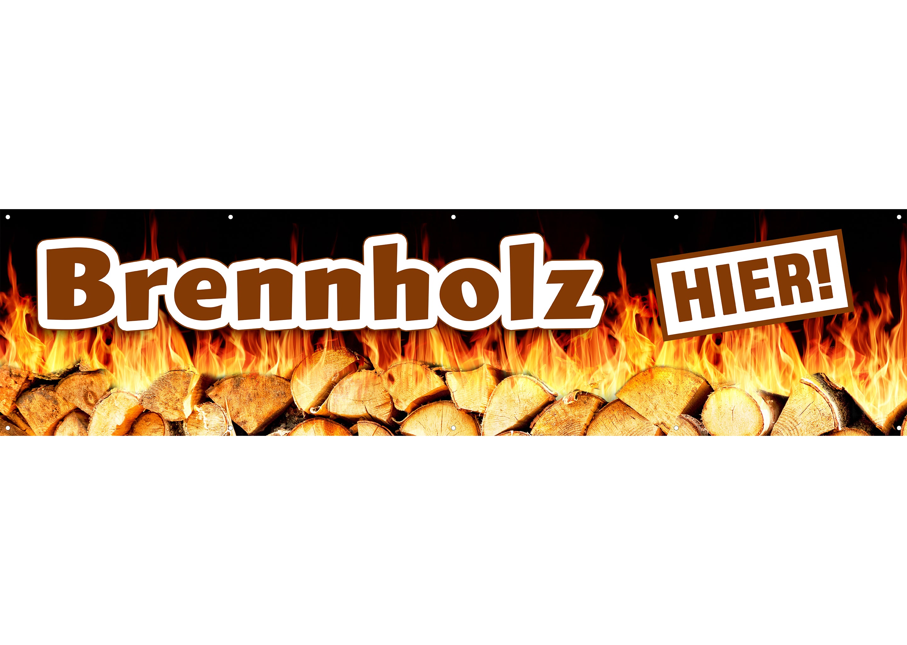 PVC-Banner oder Klebefolie BRENNHOLZ HIER!