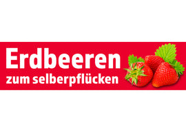 PVC-Banner oder Klebefolie ERDBEEREN ZUM SELBERPFLÜCKEN