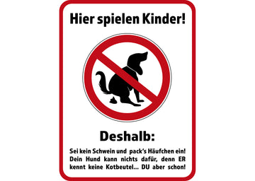 Klebefolie oder PVC-Schild HIER SPIELEN KINDER... DESHALB