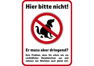 Klebefolie oder PVC-Schild HIER BITTE NICHT... MUSS ABER DRINGEND