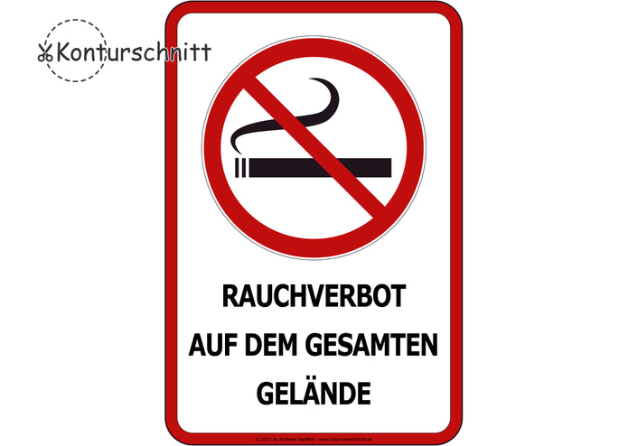 Klebefolie RAUCHVERBOT auf dem gesamten Gelände - Konturschnitt