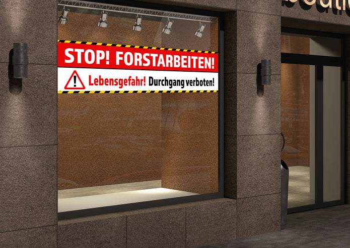 PVC-Banner oder Klebefolie STOP! FORSTARBEITEN