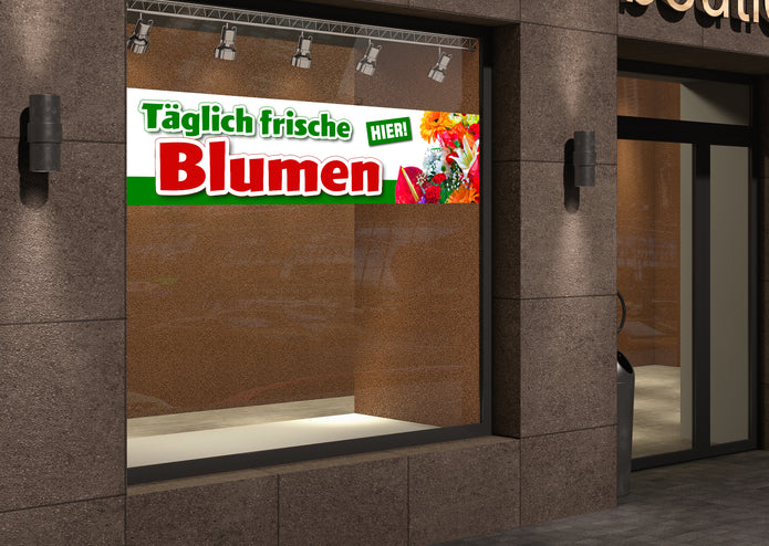 PVC-Banner oder Klebefolie TÄGLICH FRISCHE BLUMEN